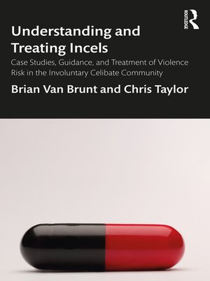 cover image of Understanding and Treating Incels